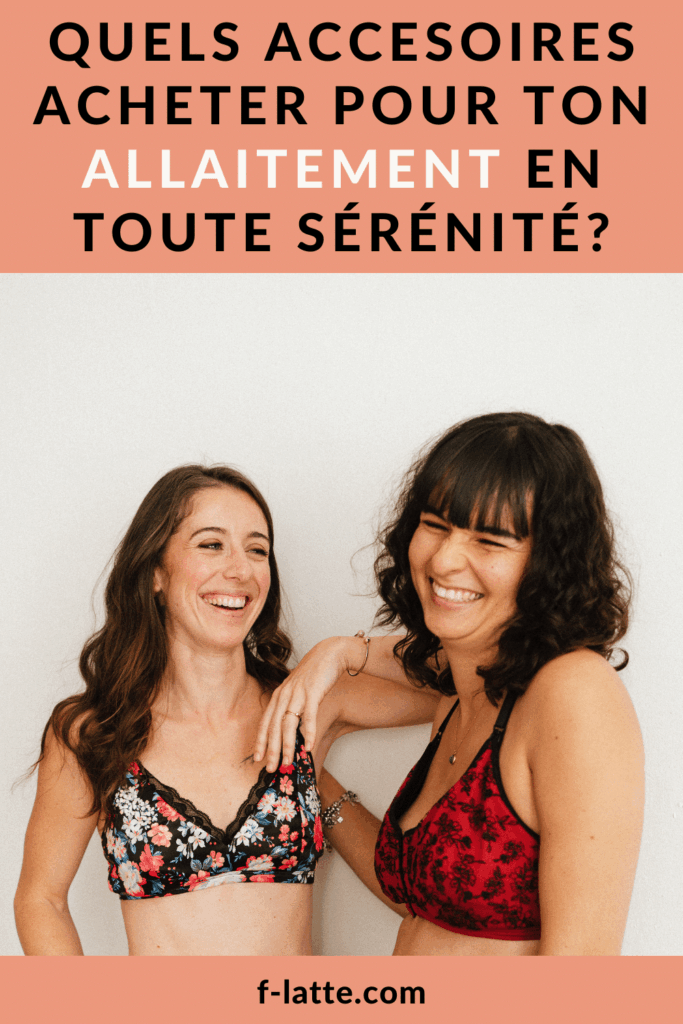 Les accessoires magiques pour ton allaitement en toute sérénité