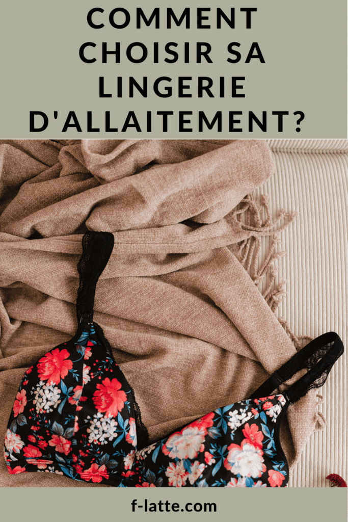 Brassières ou Soutien-gorge d'allaitement? F'Latté