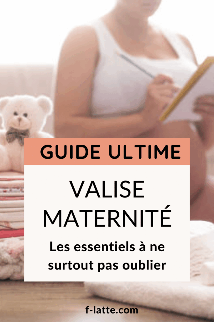 Les essentiels à avoir dans ta valise maternité : le guide ultime