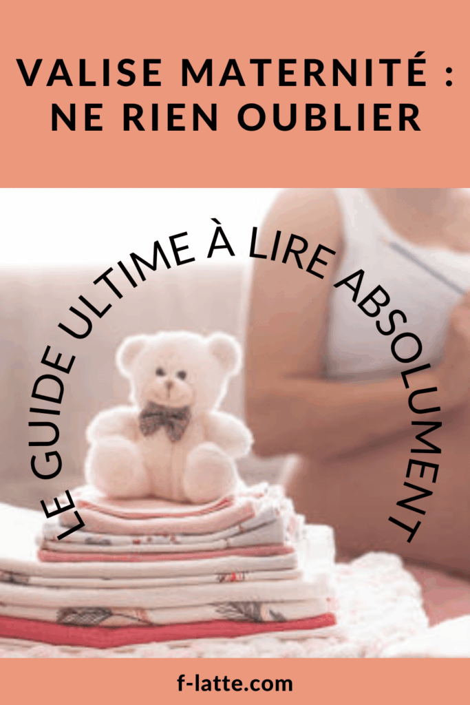 Les essentiels à avoir dans ta valise maternité : le guide ultime