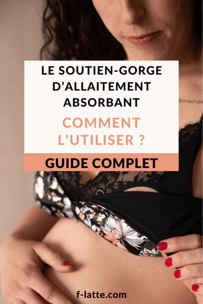 comment utiliser un soutien-gorge d’allaitement absorbant ?