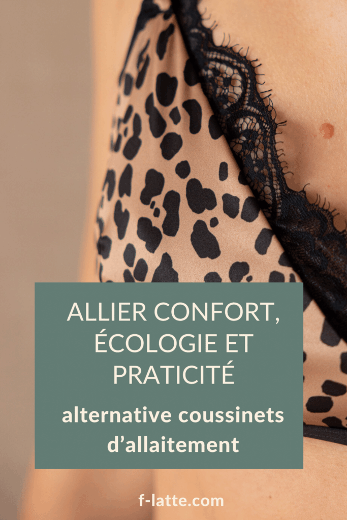 F’latté : Alternative coussinets d'allaitement : comment allier confort, écologie et praticité ?