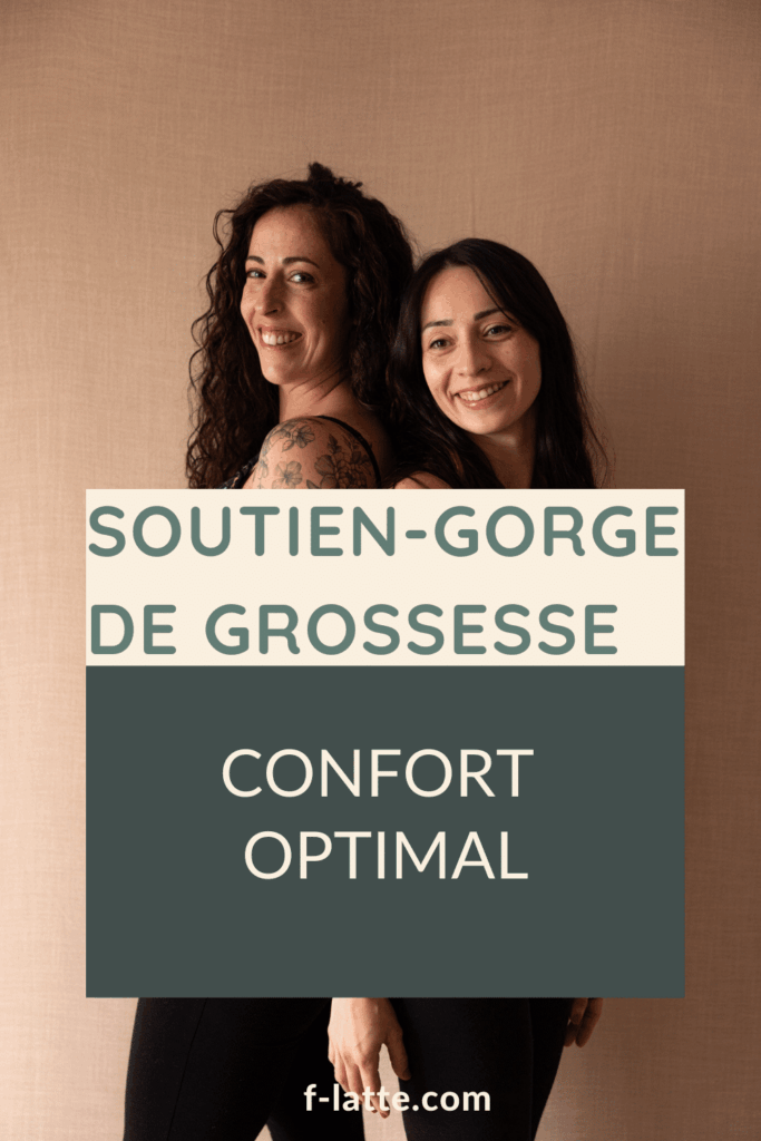F’Latté : Comment bien choisir son soutien-gorge de grossesse pour un confort optimal ?