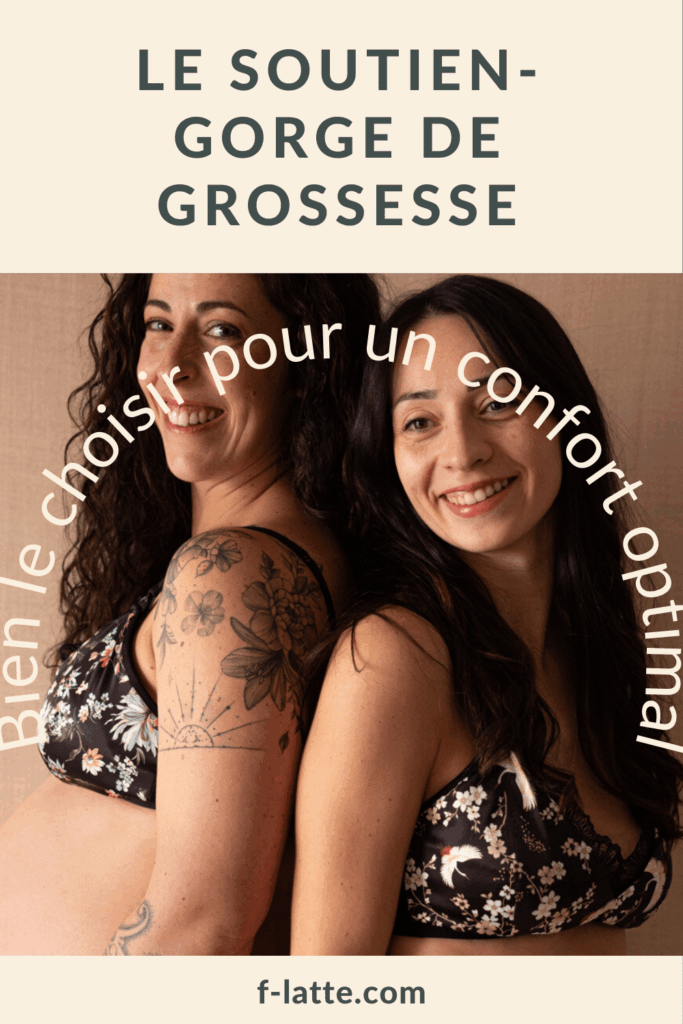 F’Latté : Comment bien choisir son soutien-gorge de grossesse pour un confort optimal ?