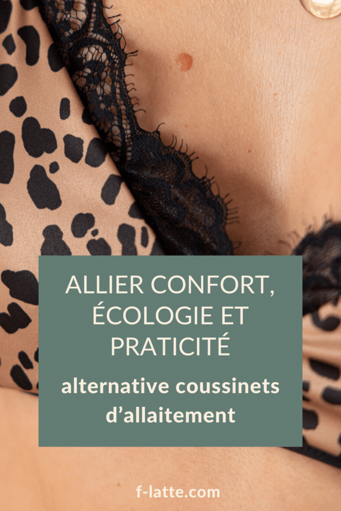 F’latté : Alternative coussinets d'allaitement : comment allier confort, écologie et praticité ?