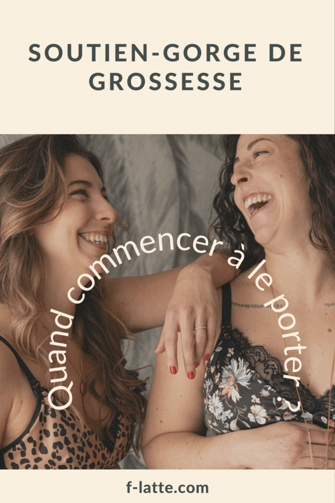 F’Latté : Quand faut-il commencer à porter un soutien-gorge de grossesse ?