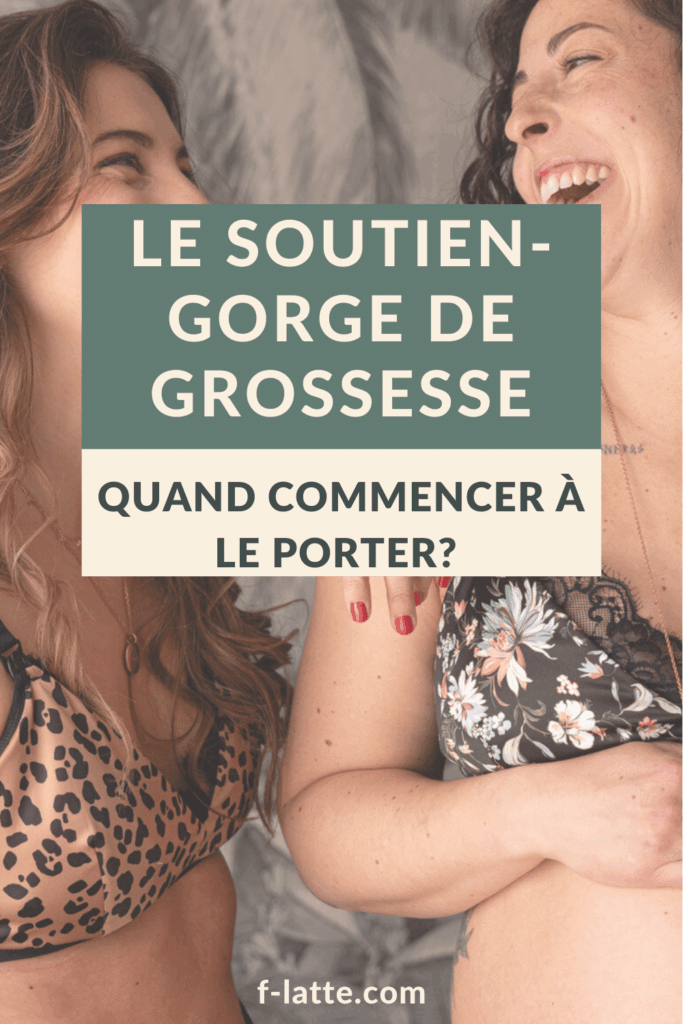 F’Latté : Quand faut-il commencer à porter un soutien-gorge de grossesse ?