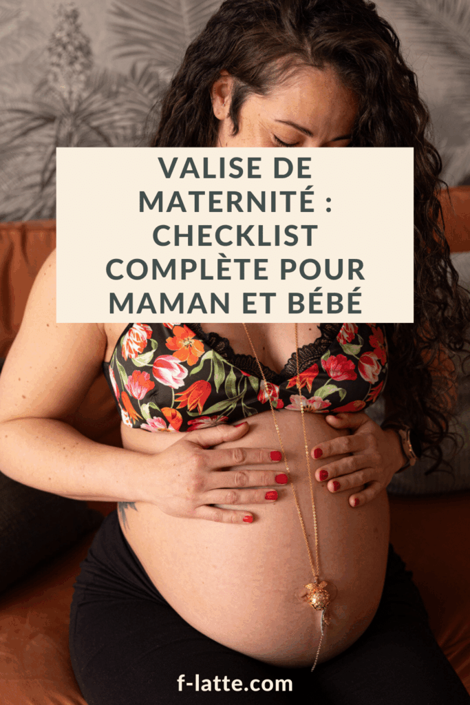 F’Latté : Valise de maternité : la checklist complète pour maman et bébé