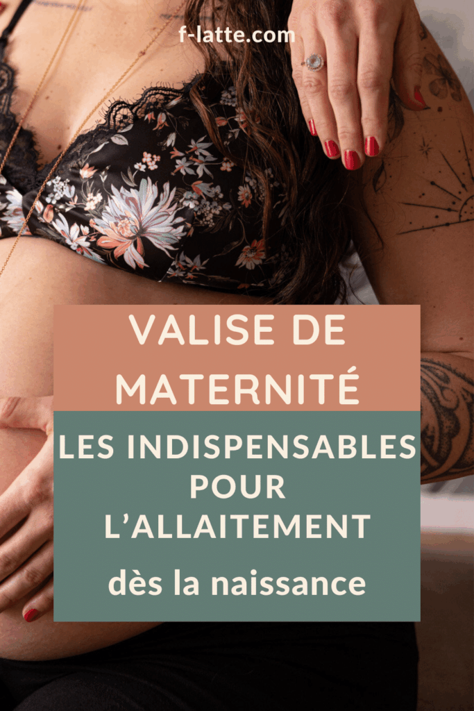 F’Latté : Valise de maternité : les indispensables pour l'allaitement dès la naissance