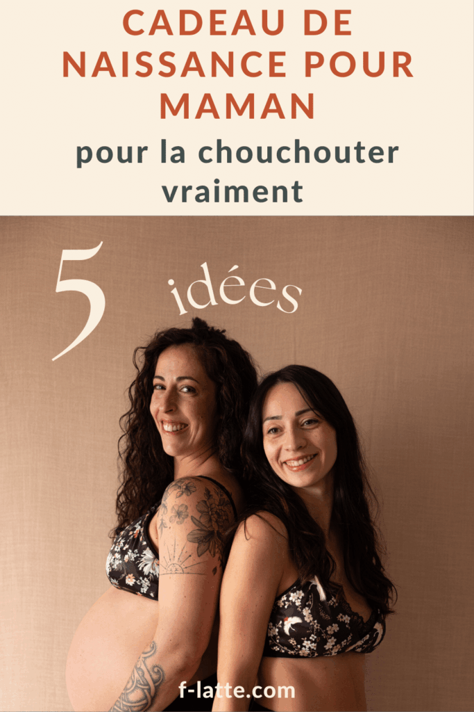 F’Latté : Cadeau de naissance pour maman : 5 idées pour la chouchouter vraiment