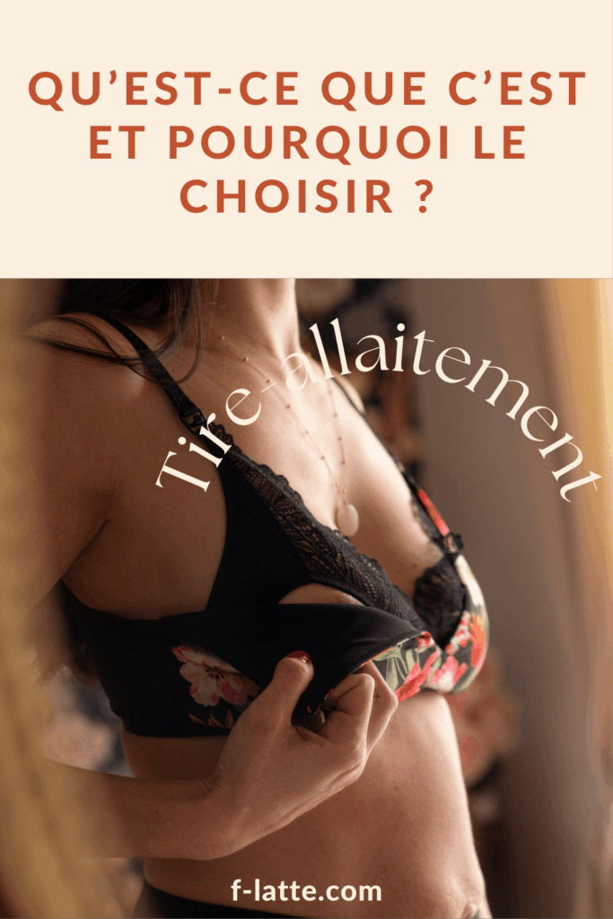 F’Latté : Tire-allaitement : qu’est-ce que c’est et pourquoi le choisir ?